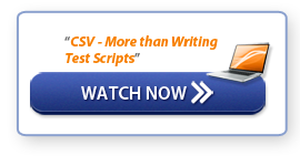 Watch Now - "CSV - More than Writing Test Scripts"