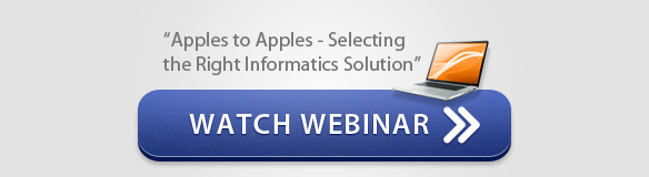 Watch Webinar: Apples to Apples Selecting the Right Informatics Solution