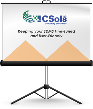 Keeping your SDMS Fine-Tuned and User-Friendly