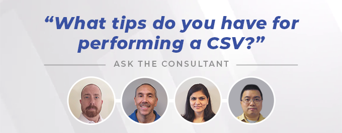 "What tips for you have for performing a CSV?"