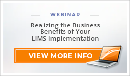 Webinar: "Realizing the Business Benefits of Your LIMS Implementation"