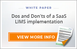 White Paper: Dos and Don'ts of a SaaS LIMS implementation