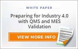 White Paper: Preparing-for-Industry-4.0-with-QMS-and-MES-Validation